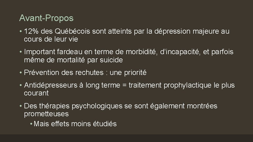 Avant-Propos • 12% des Québécois sont atteints par la dépression majeure au cours de