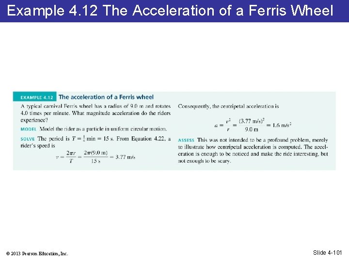 Example 4. 12 The Acceleration of a Ferris Wheel © 2013 Pearson Education, Inc.