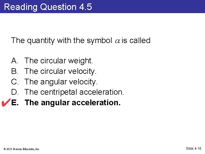 Reading Question 4. 5 The quantity with the symbol is called A. B. C.