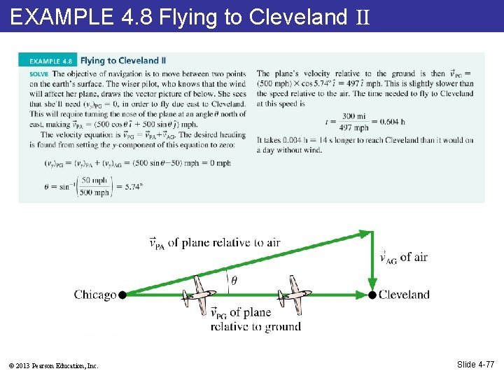 EXAMPLE 4. 8 Flying to Cleveland II © 2013 Pearson Education, Inc. Slide 4