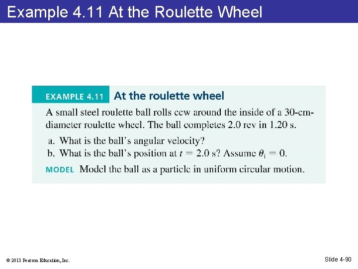 Example 4. 11 At the Roulette Wheel © 2013 Pearson Education, Inc. Slide 4