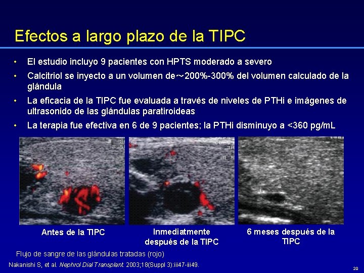 Efectos a largo plazo de la TIPC • • El estudio incluyo 9 pacientes