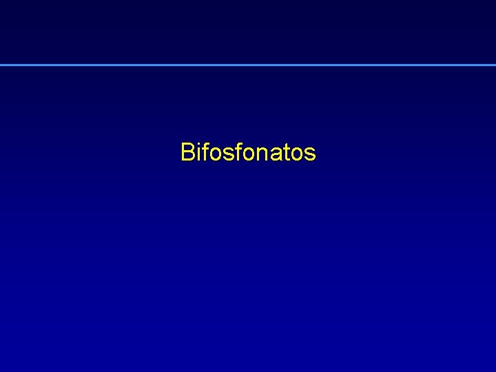 Bifosfonatos 