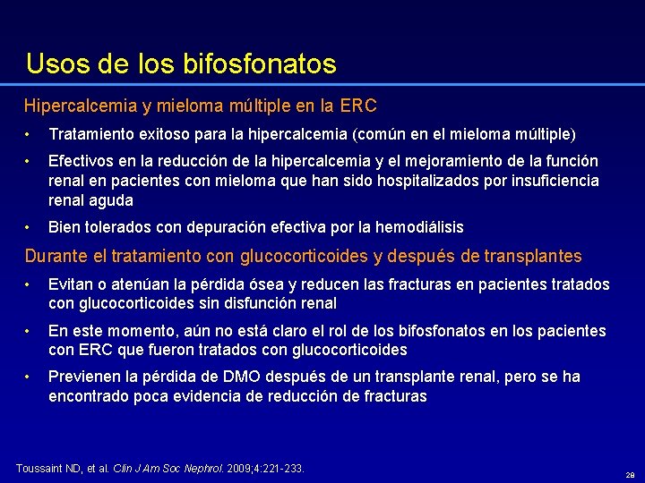 Usos de los bifosfonatos Hipercalcemia y mieloma múltiple en la ERC • Tratamiento exitoso