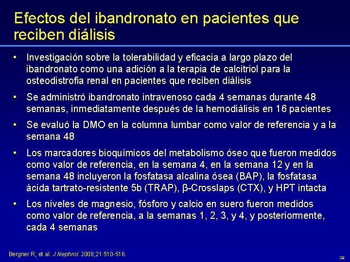 Efectos del ibandronato en pacientes que reciben diálisis • Investigación sobre la tolerabilidad y