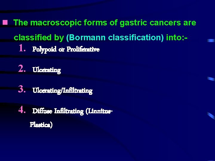  The macroscopic forms of gastric cancers are classified by (Bormann classification) into: -