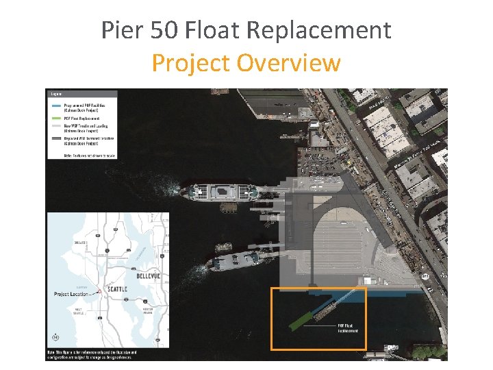 Pier 50 Float Replacement Project Overview 