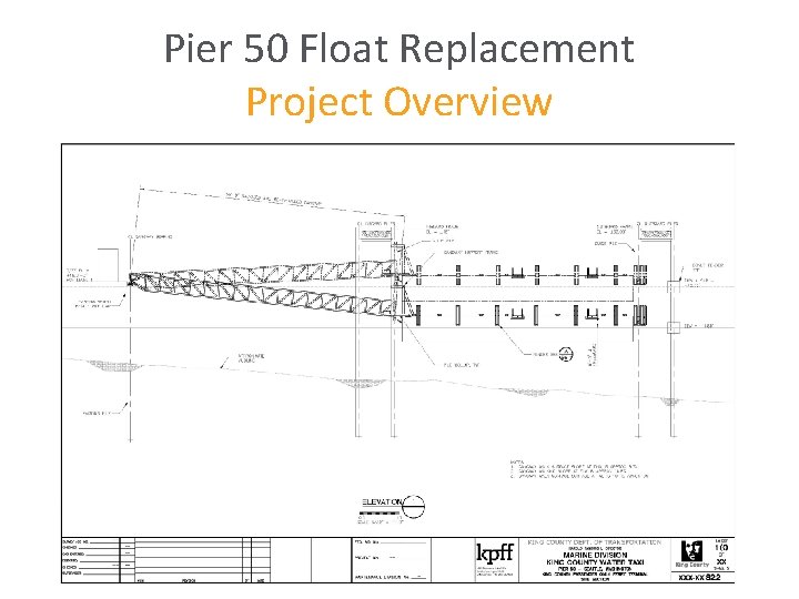 Pier 50 Float Replacement Project Overview 