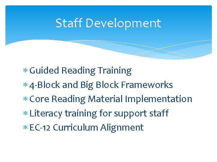 Staff Development Guided Reading Training 4 -Block and Big Block Frameworks Core Reading Material
