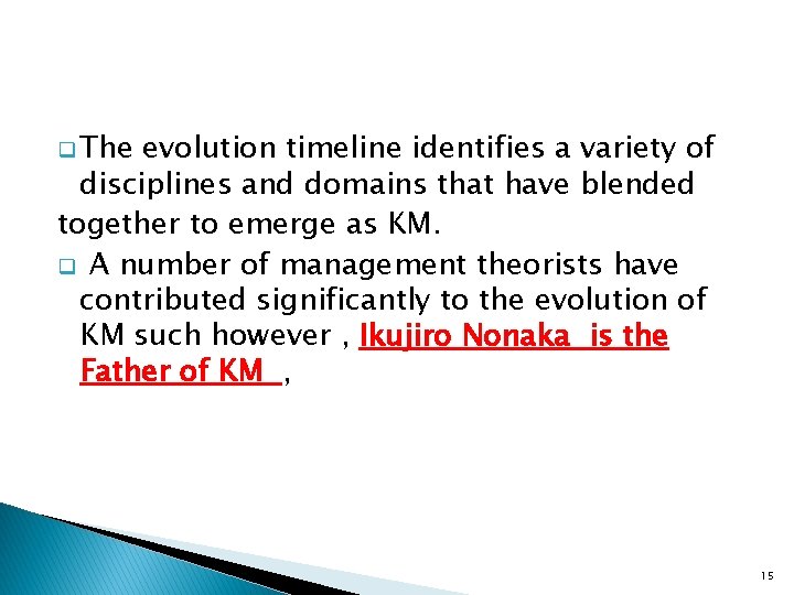 q The evolution timeline identifies a variety of disciplines and domains that have blended