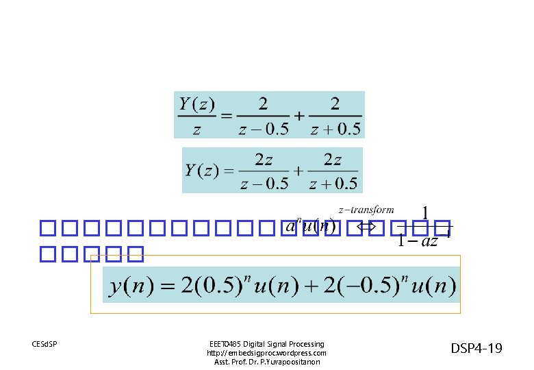 ���������� CESd. SP EEET 0485 Digital Signal Processing http: //embedsigproc. wordpress. com Asst. Prof.