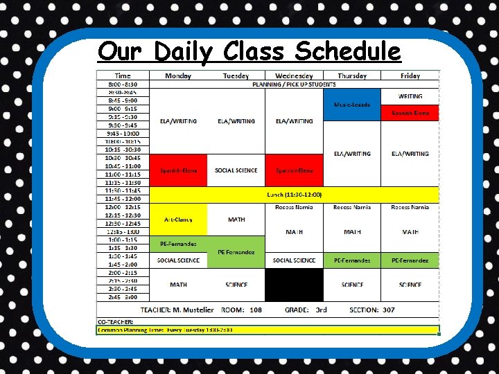 Our Daily Class Schedule 