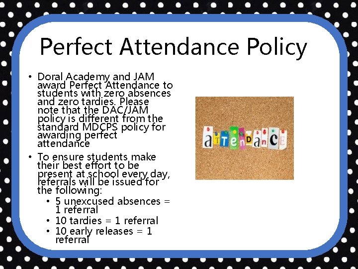 Perfect Attendance Policy STUDENT UNIFORMS • • Uniform tops must be a solid color