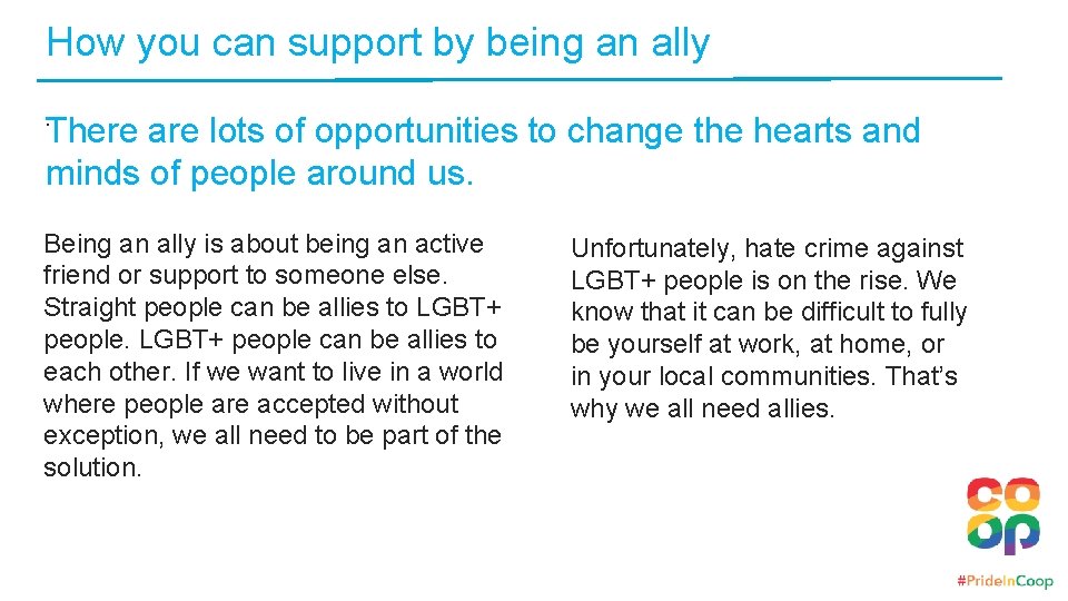 How you can support by being an ally. There are lots of opportunities to