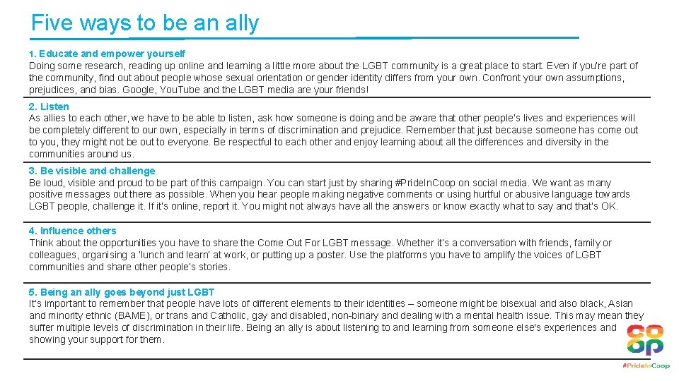 Five ways to be an ally 1. Educate and empower yourself Doing some research,