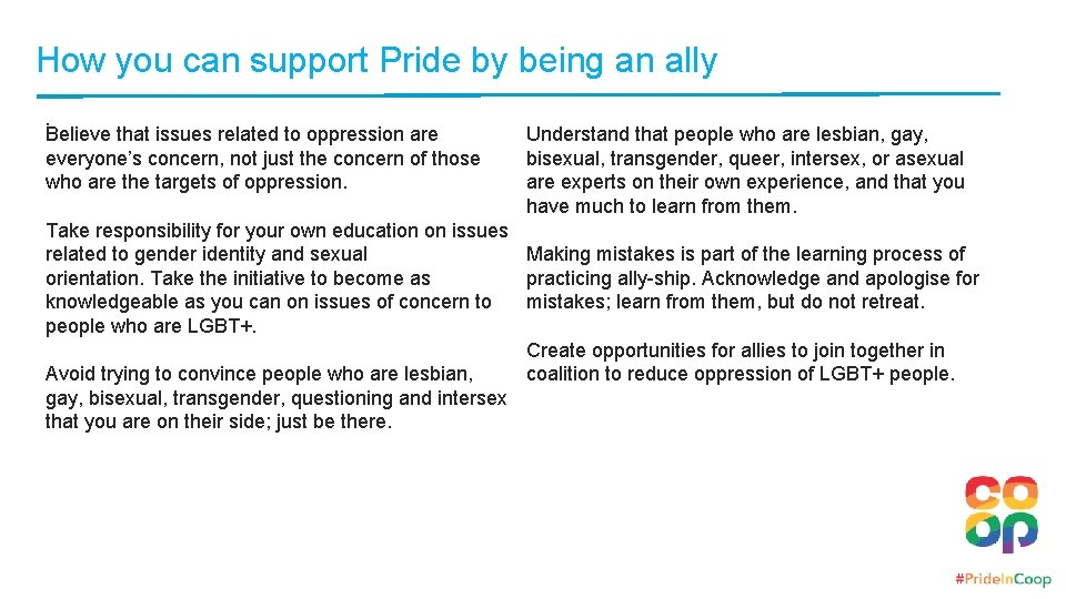 How you can support Pride by being an ally. Believe that issues related to