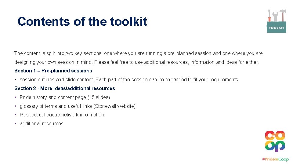 Contents of the toolkit The content is split into two key sections, one where