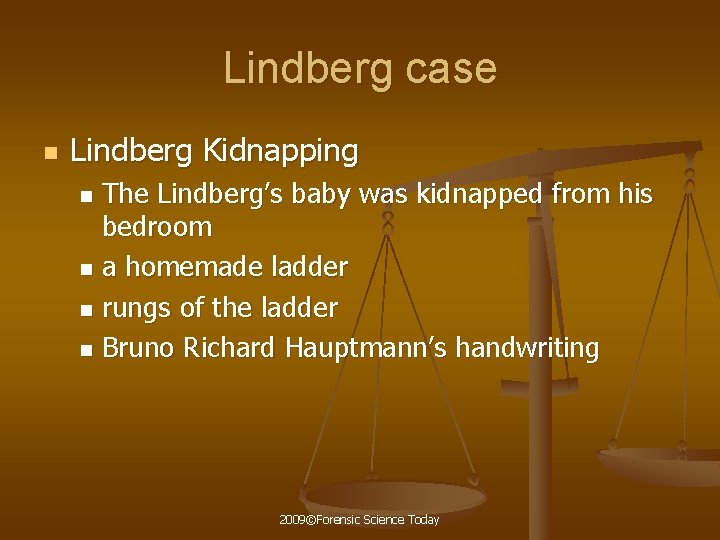 Lindberg case n Lindberg Kidnapping The Lindberg’s baby was kidnapped from his bedroom n