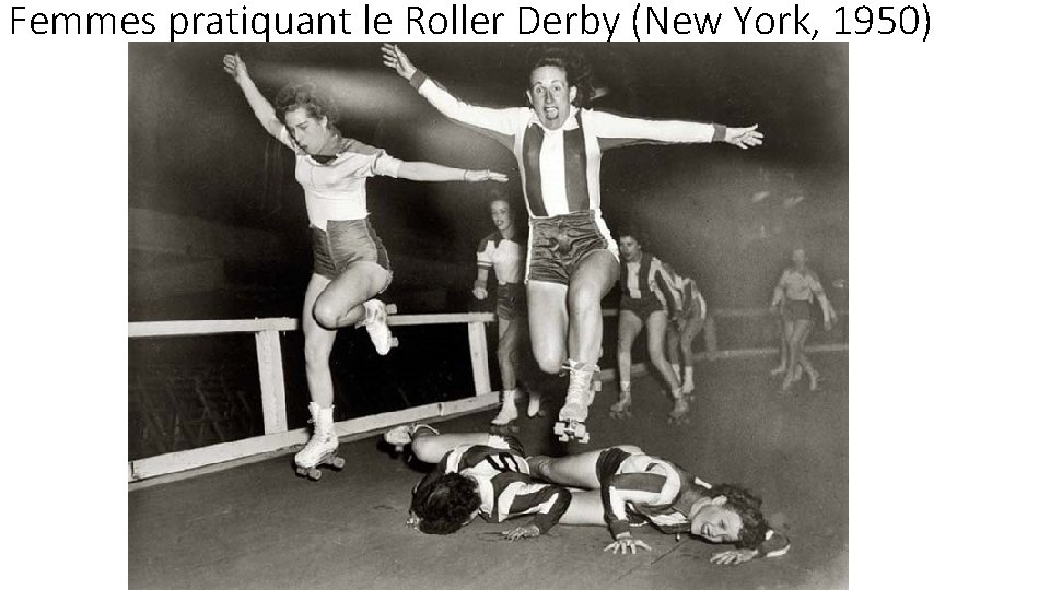 Femmes pratiquant le Roller Derby (New York, 1950) 