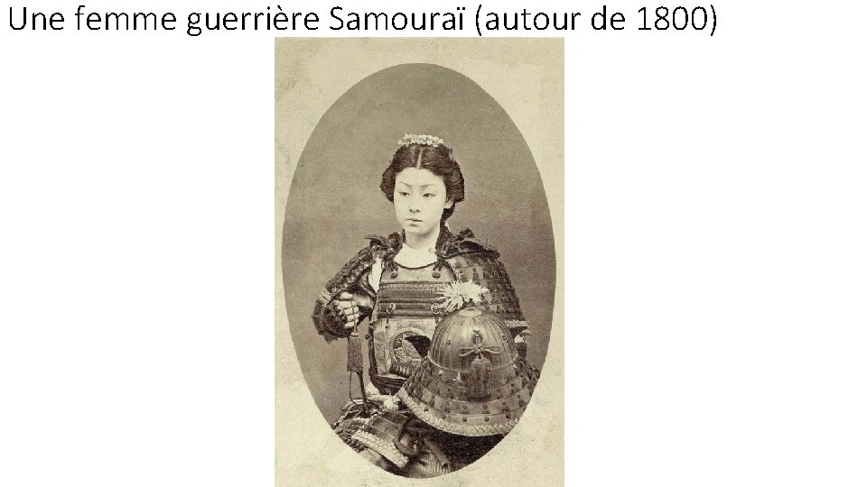 Une femme guerrière Samouraï (autour de 1800) 