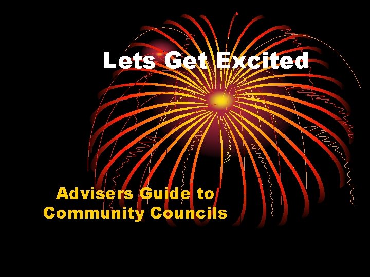 Lets Get Excited Advisers Guide to Community Councils 