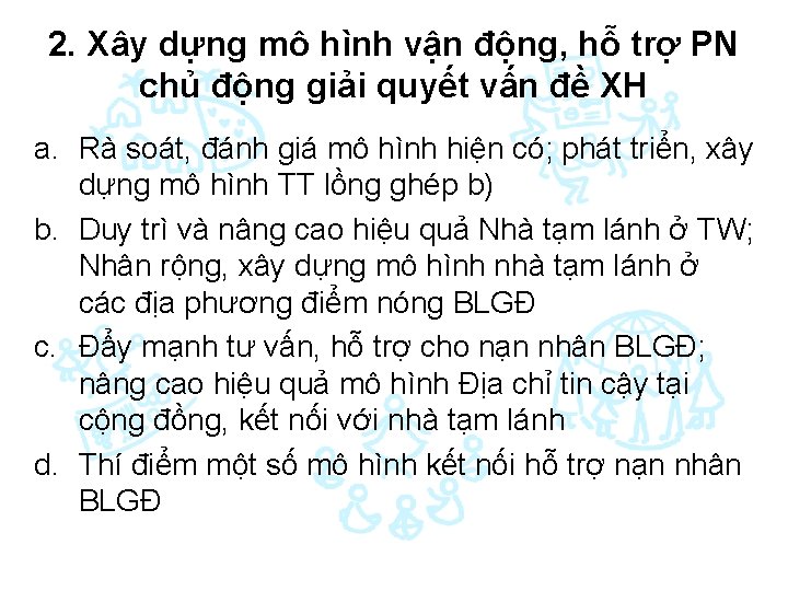 2. Xây dựng mô hình vận động, hỗ trợ PN chủ động giải quyết