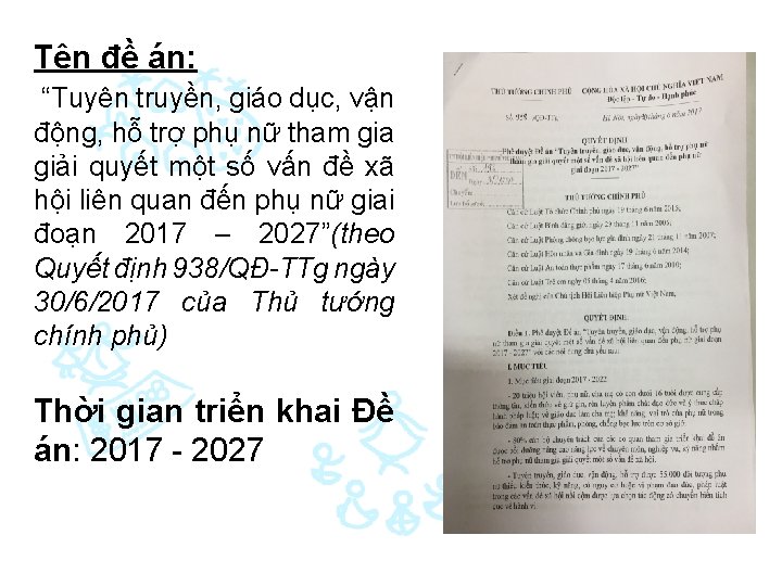 Tên đề án: “Tuyên truyền, giáo dục, vận động, hỗ trợ phụ nữ tham