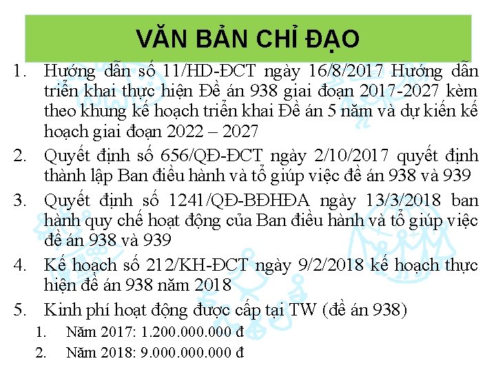 VĂN BẢN CHỈ ĐẠO 1. Hướng dẫn số 11/HD-ĐCT ngày 16/8/2017 Hướng dẫn triển