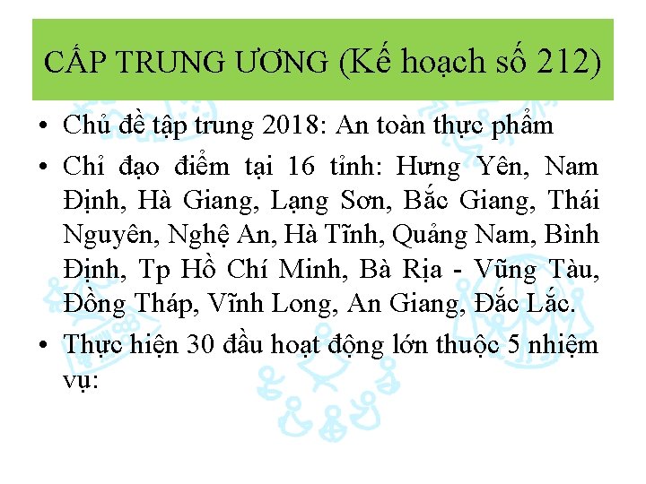 CẤP TRUNG ƯƠNG (Kế hoạch số 212) • Chủ đề tập trung 2018: An