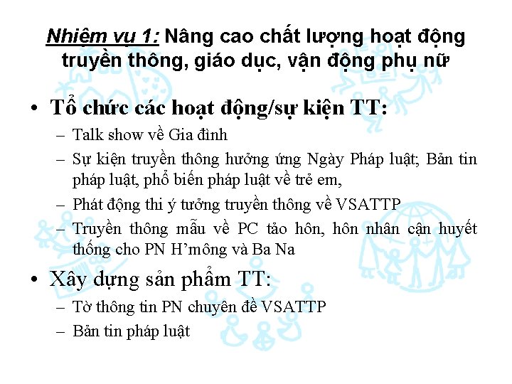 Nhiệm vụ 1: Nâng cao chất lượng hoạt động truyền thông, giáo dục, vận