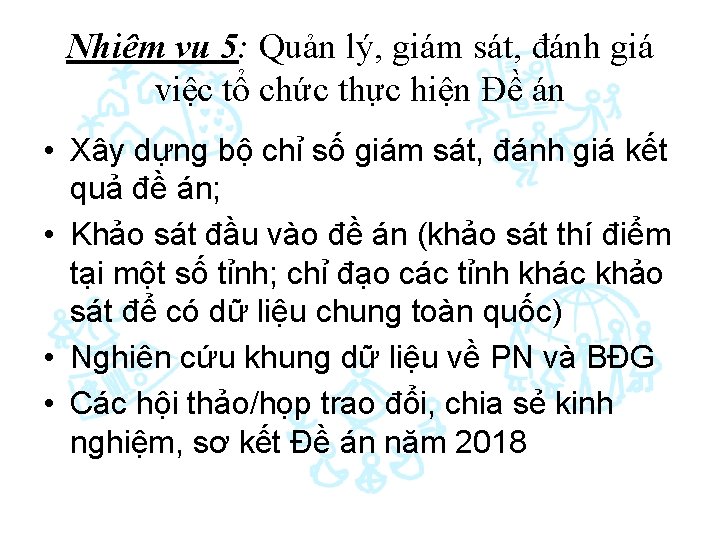 Nhiệm vụ 5: Quản lý, giám sát, đánh giá việc tổ chức thực hiện