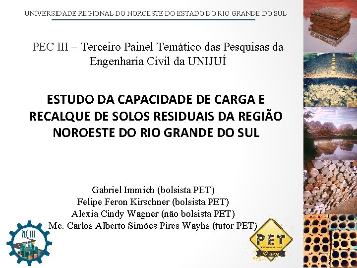 UNIVERSIDADE REGIONAL DO NOROESTE DO ESTADO DO RIO GRANDE DO SUL PEC III –