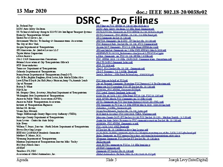 13 Mar 2020 DSRC – Pro Filings Dr. Richard Roy DSRC Auto Safety Coalition