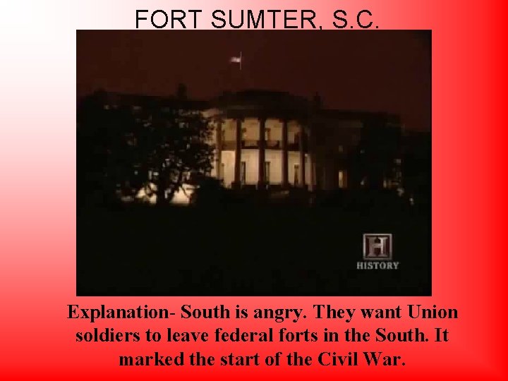 FORT SUMTER, S. C. Explanation- South is angry. They want Union soldiers to leave