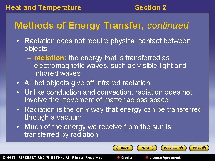 Heat and Temperature Section 2 Methods of Energy Transfer, continued • Radiation does not Heat and Temperature Section 2 Methods of Energy Transfer, continued • Radiation does not