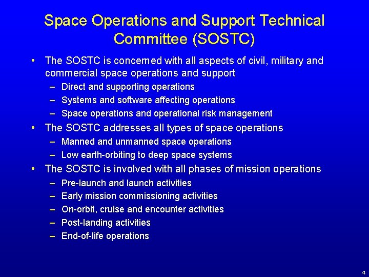 Space Operations and Support Technical Committee (SOSTC) • The SOSTC is concerned with all