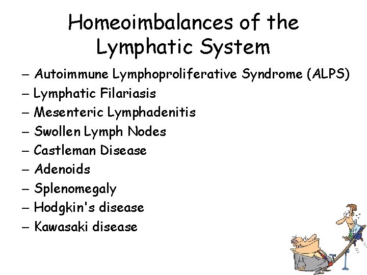 Homeoimbalances of the Lymphatic System – Autoimmune Lymphoproliferative Syndrome (ALPS) – Lymphatic Filariasis –