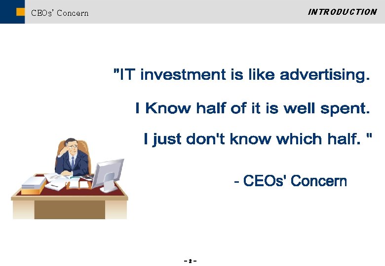 INTRODUCTION CEOs’ Concern -2 - 