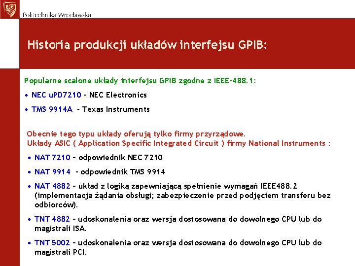 Historia produkcji układów interfejsu GPIB: Popularne scalone układy interfejsu GPIB zgodne z IEEE-488. 1: