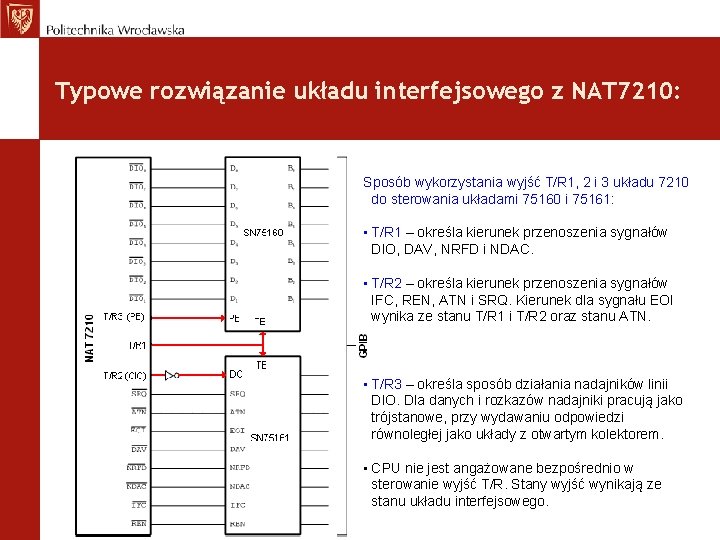 Typowe rozwiązanie układu interfejsowego z NAT 7210: Sposób wykorzystania wyjść T/R 1, 2 i
