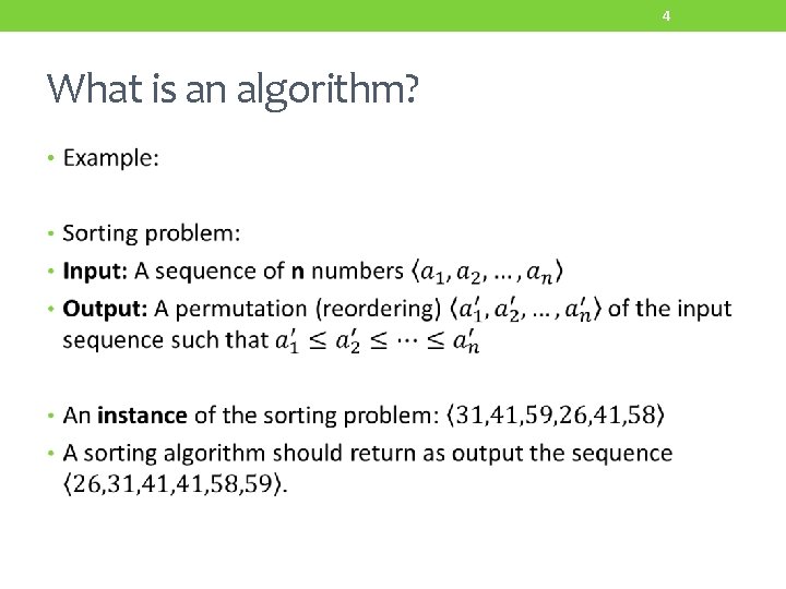 4 What is an algorithm? • 