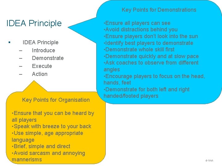 Key Points for Demonstrations IDEA Principle § IDEA Principle – Introduce – Demonstrate –