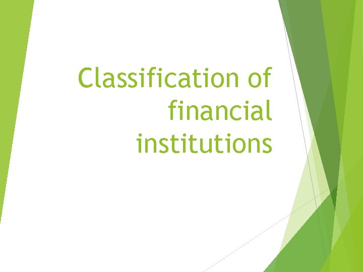 Classification of financial institutions 