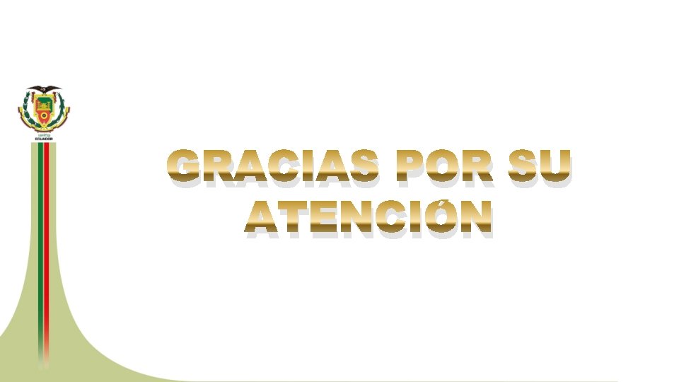 GRACIAS POR SU ATENCIÓN 