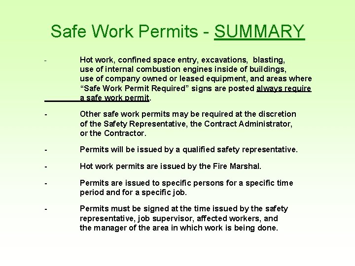 Safe Work Permits - SUMMARY - Hot work, confined space entry, excavations, blasting, use