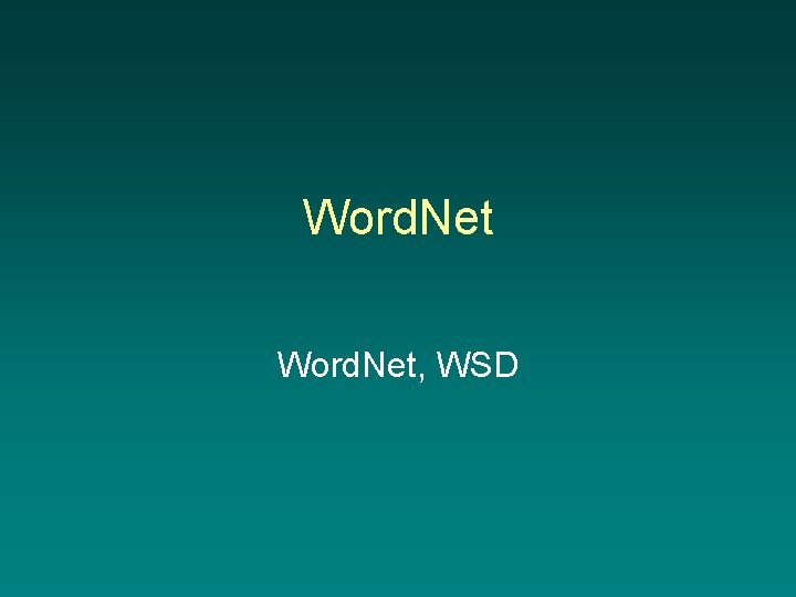 Word. Net, WSD 