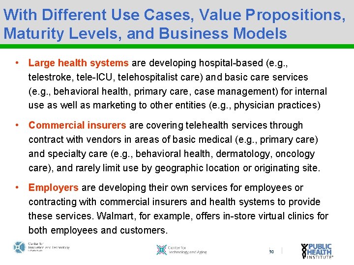 With Different Use Cases, Value Propositions, Maturity Levels, and Business Models • Large health
