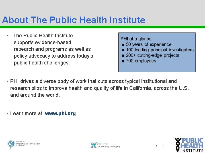 About The Public Health Institute • The Public Health Institute supports evidence-based research and