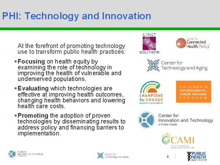 PHI: Technology and Innovation At the forefront of promoting technology use to transform public