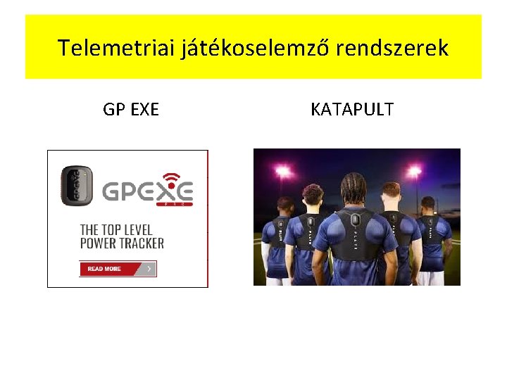 Telemetriai játékoselemző rendszerek GP EXE KATAPULT 